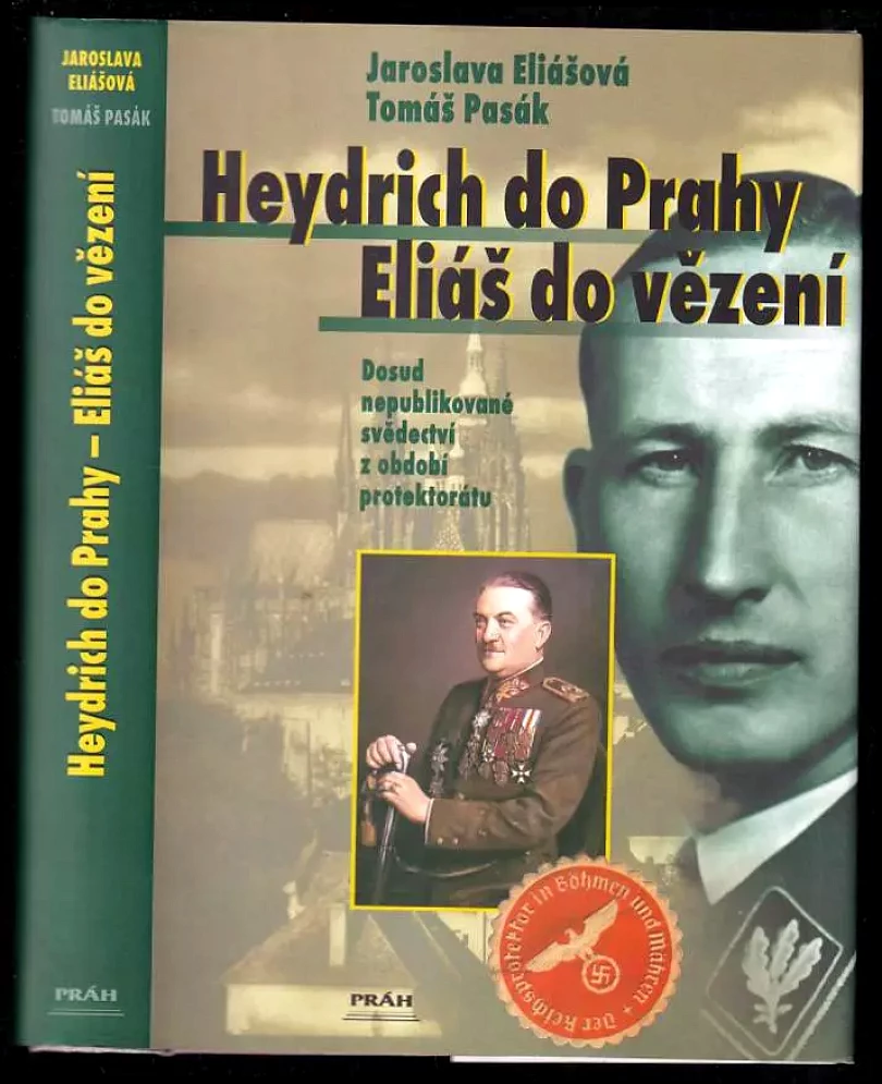 Levně Heydrich do Prahy - Eliáš do vězení (Tomáš Pasák, 2002)