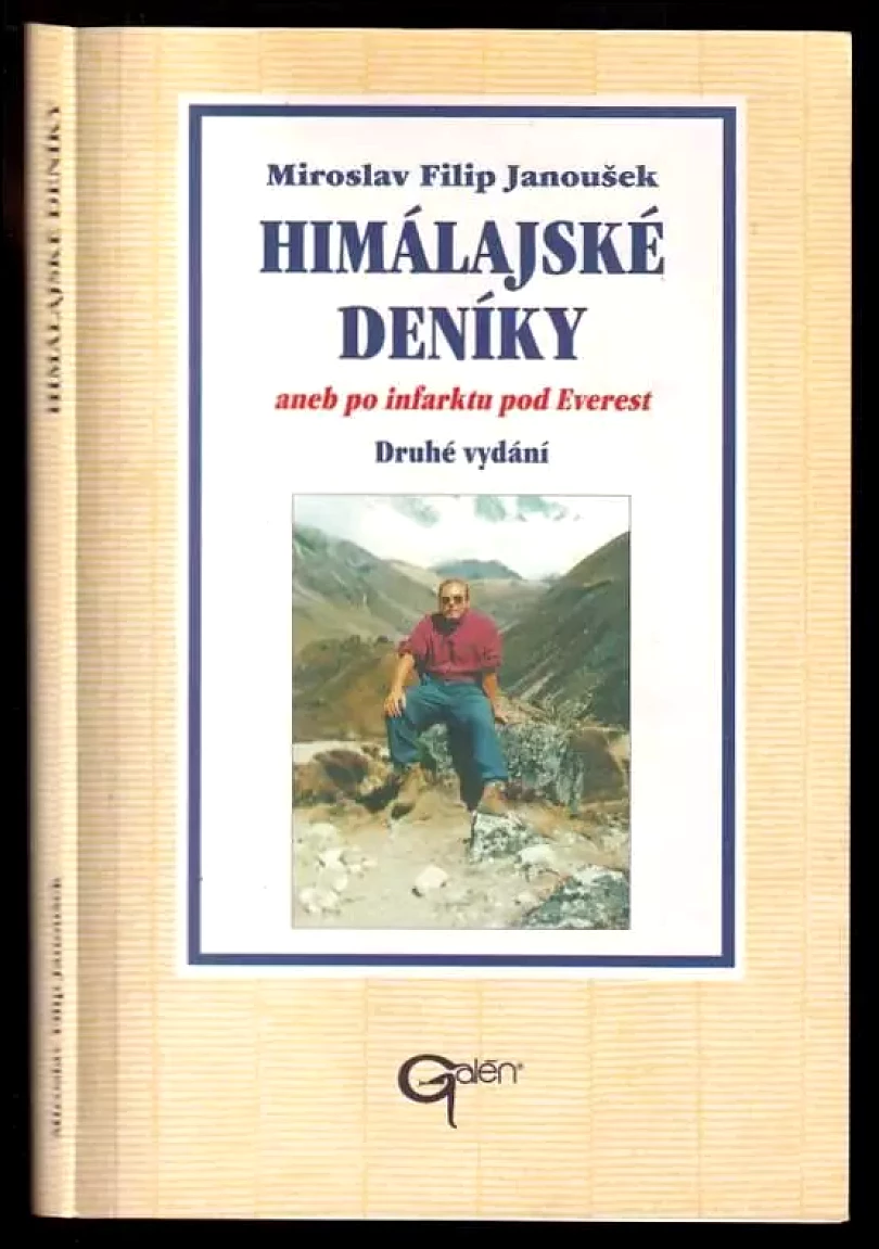 Himálajské deníky, aneb, Po infarktu pod Everest - PODPISY (Miroslav Filip Janoušek, 2003)