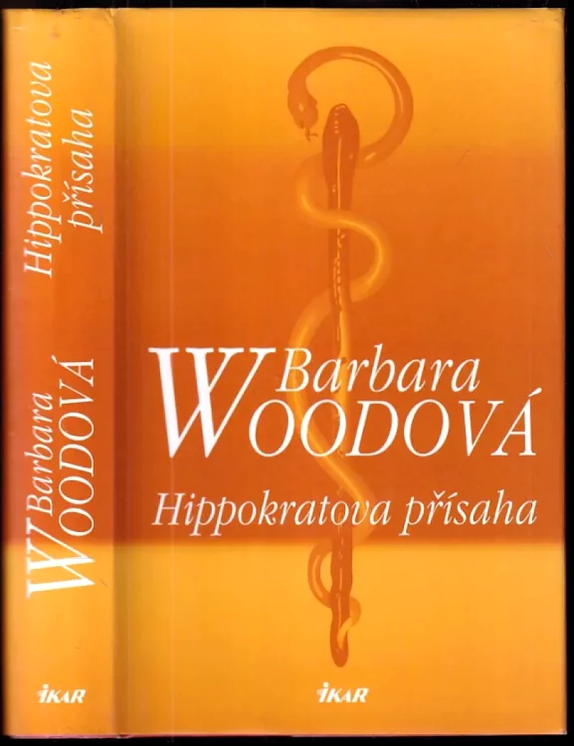 Levně Hippokratova přísaha (Barbara Wood, 2002)