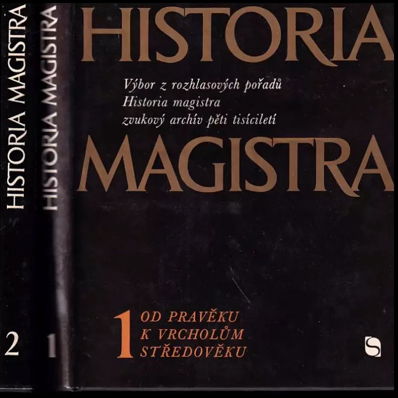 Levně Historia magistra : výběr z rozhlasových pořadů Historia magistra - zvukový archív pěti tisíciletí I.,II. (Od pravěku k vrcholům středověku; od stř...