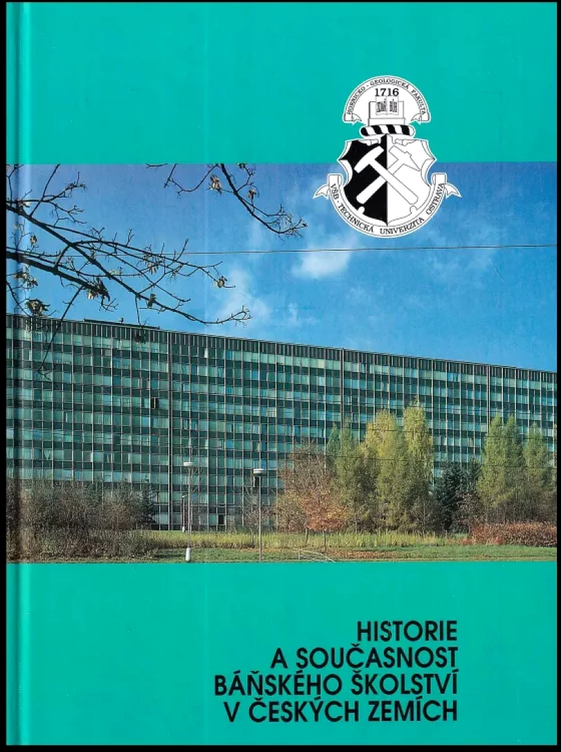 Historie a současnost báňského školství v českých zemích (, 1996)