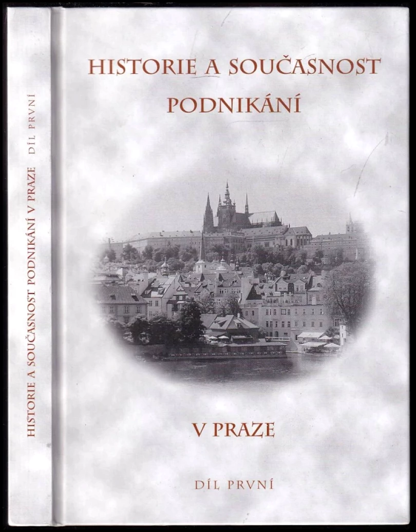 Historie a současnost podnikání v Praze (Richard Mandelík, 2003)