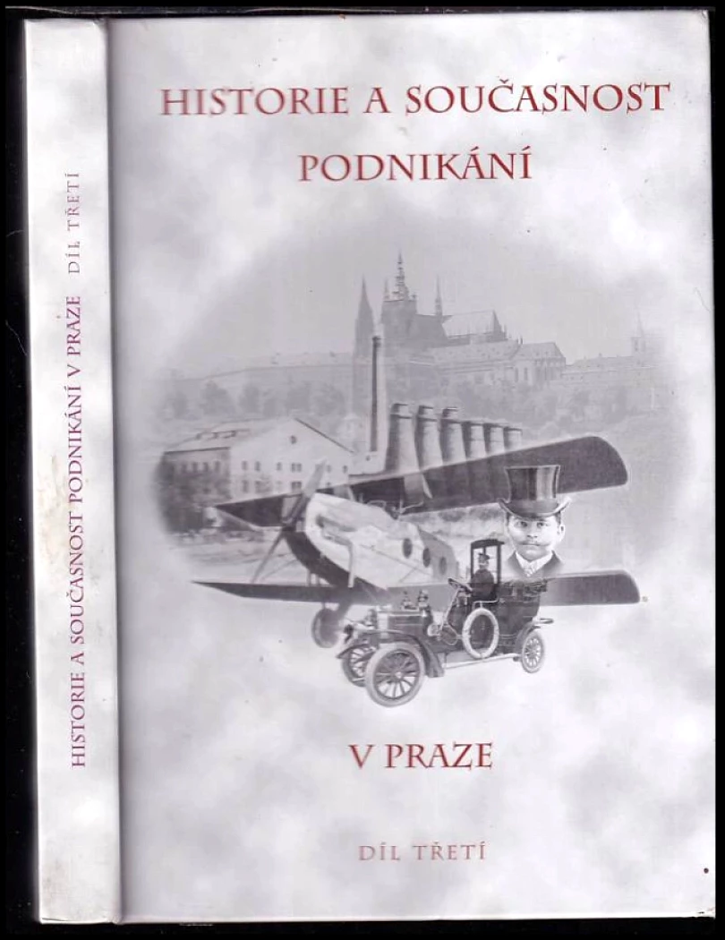 Historie a současnost podnikání v Praze (Přemysl Veverka, 2004)