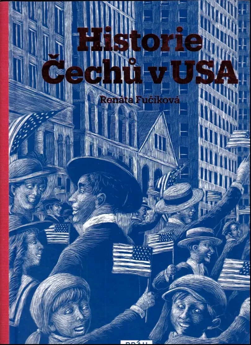 Historie Čechů v USA PODPIS -RENÁTA FUČÍKOVÁ (Renáta Fučíková, 2019)
