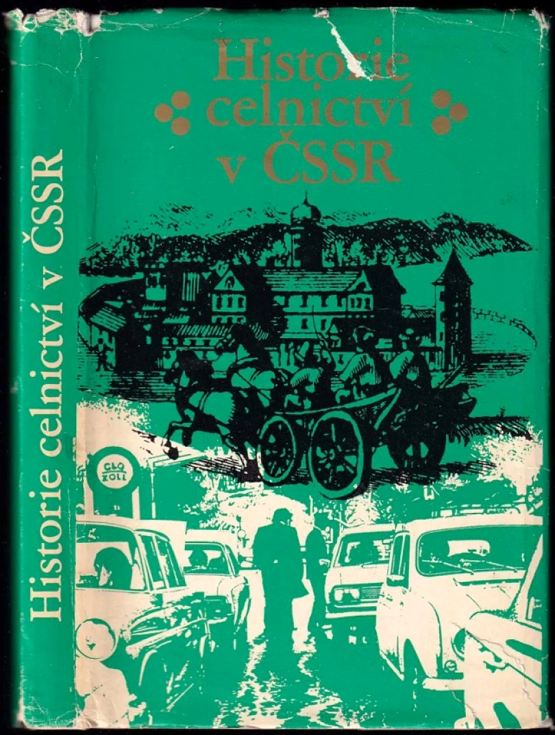 Historie celnictví v ČSSR (František Mainuš, 1977)