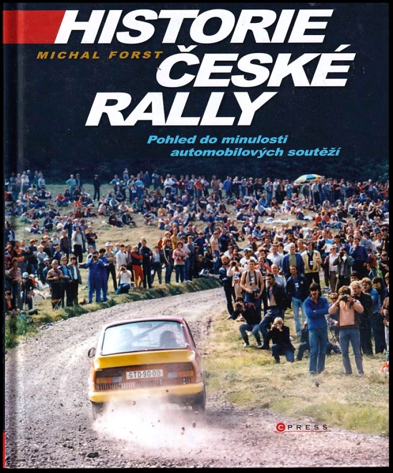 Historie české rally (Michal Forst, 2014)