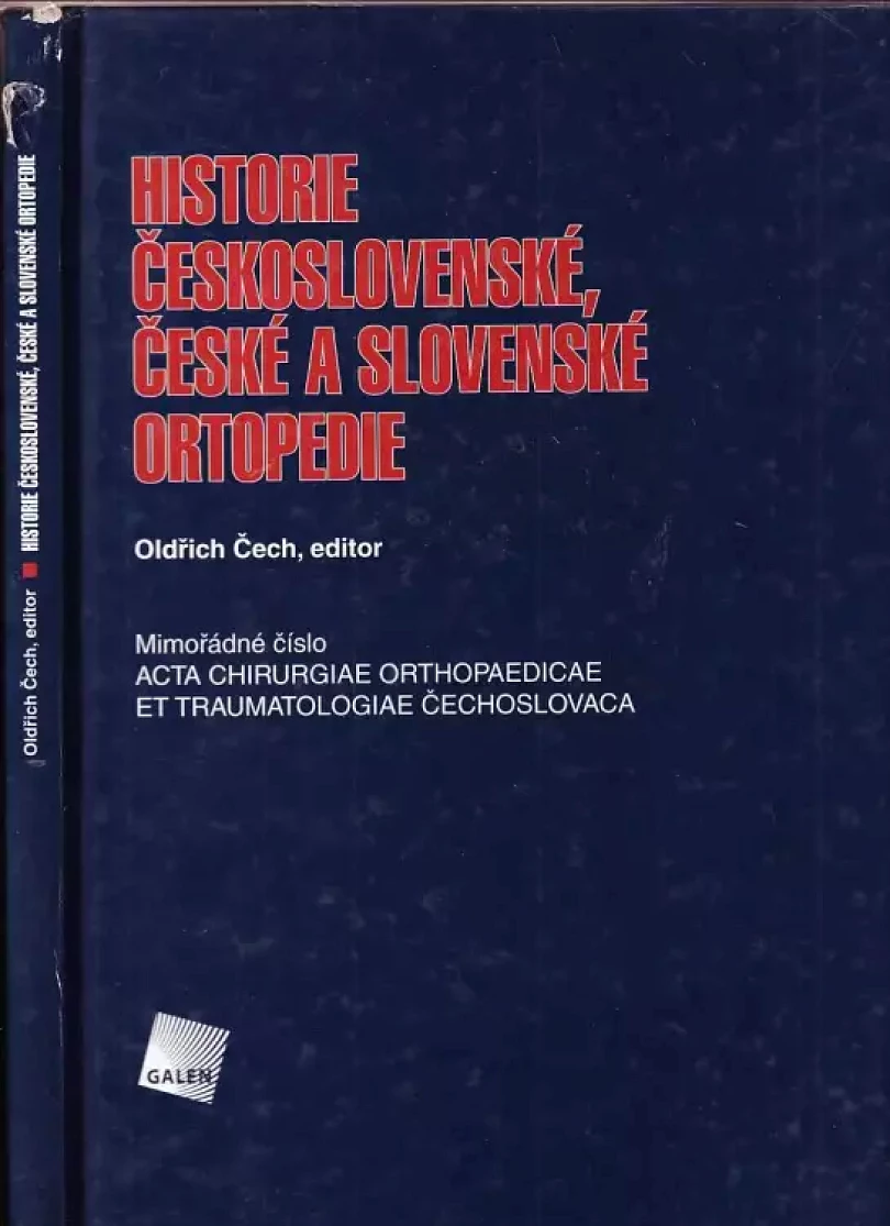 Historie československé, české a slovenské ortopedie (, 2009)