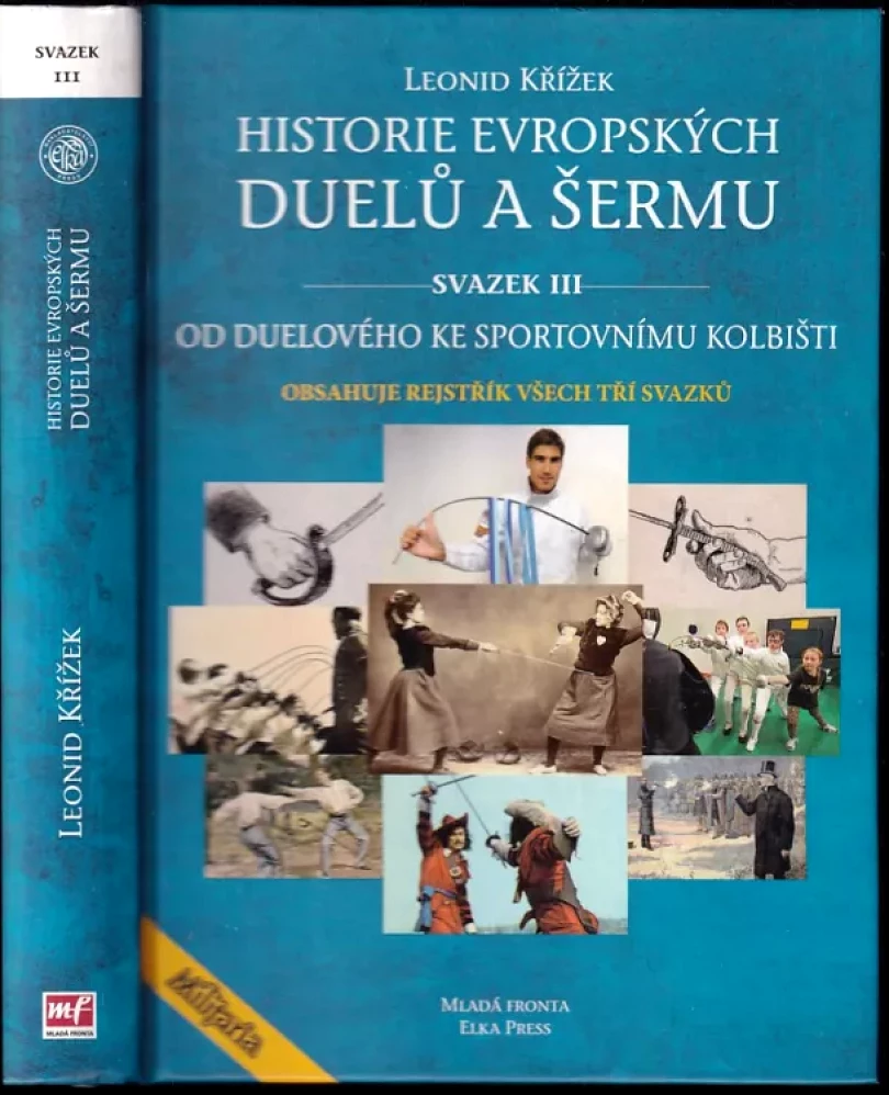 Historie evropských duelů a šermu (Leonid Křížek, 2014)