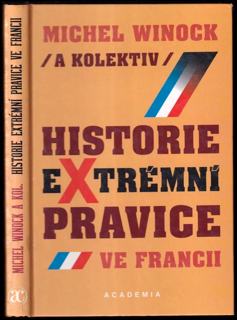 Historie extrémní pravice ve Francii (Michel Winock, 1998)