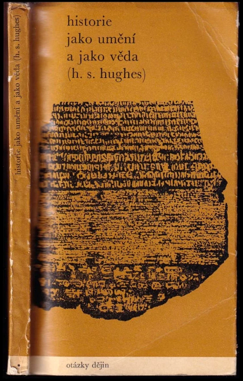 Levně Historie jako umění a jako věda (Henry Stuart Hughes, 1970)