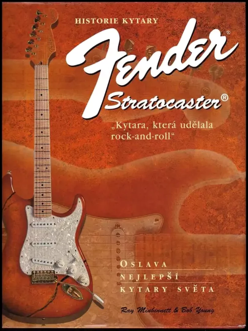 Historie kytary Fender Stratocaster (Ray Minhinnett, 1997)