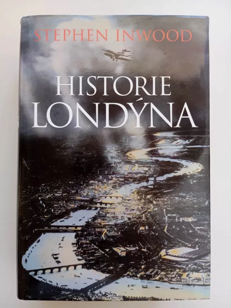 Historie Londýna (Stephen Inwood, 2003)