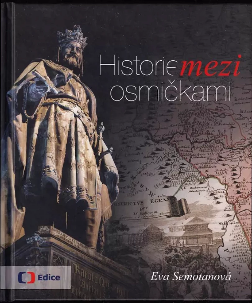 Historie mezi osmičkami (Eva Semotanová, 2018)