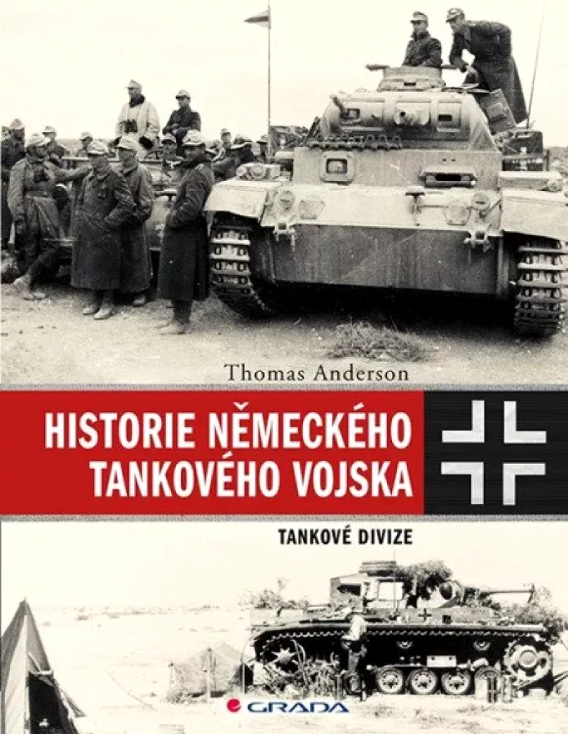Historie německého tankového vojska (Thomas Anderson, 2020)