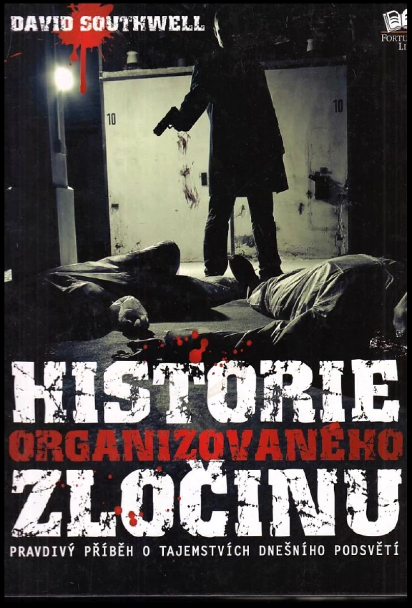 Historie organizovaného zločinu (David Southwell, 2009)