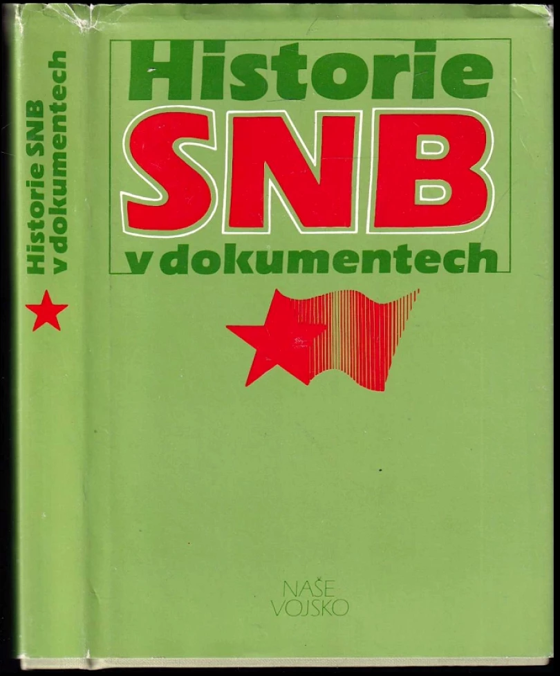 Historie SNB v dokumentech (Vlastislav Kroupa, 1984)