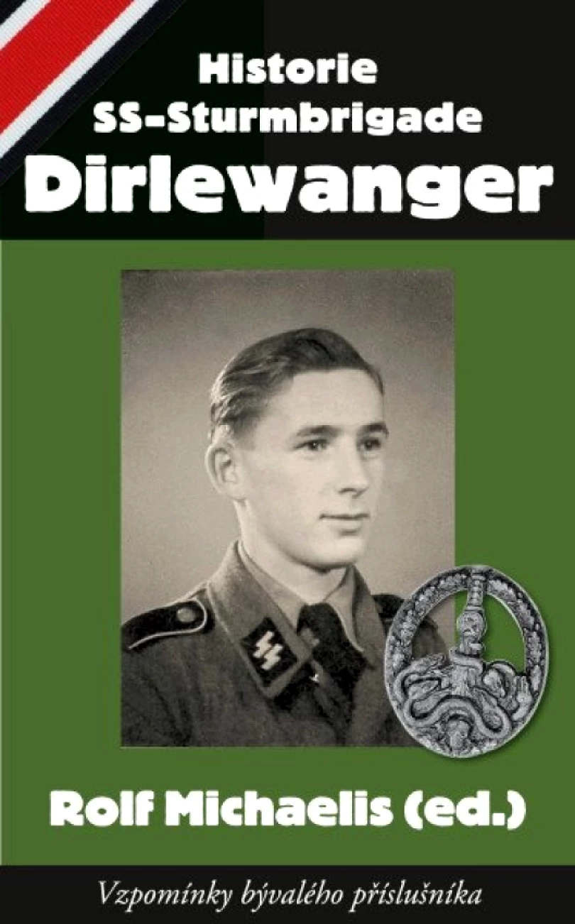 Historie SS-Sturmbrigade Dirlewanger (Rolf Michaelis, 2025)