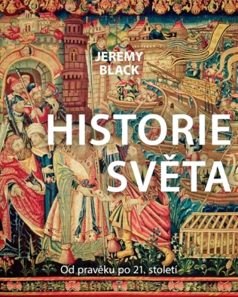 Historie světa (Jeremy Black, 2024)