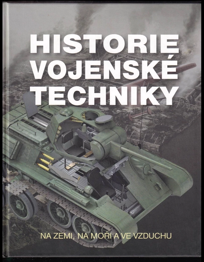 Historie vojenské techniky (Alberto Moreno de la Fuente, 2019)