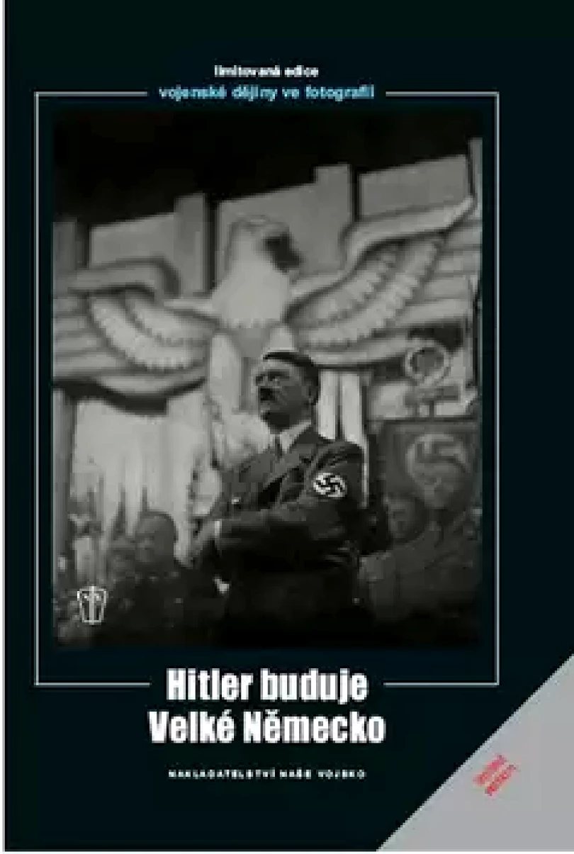 Hitler buduje Velké Německo (Adolf Hitler, 2010)