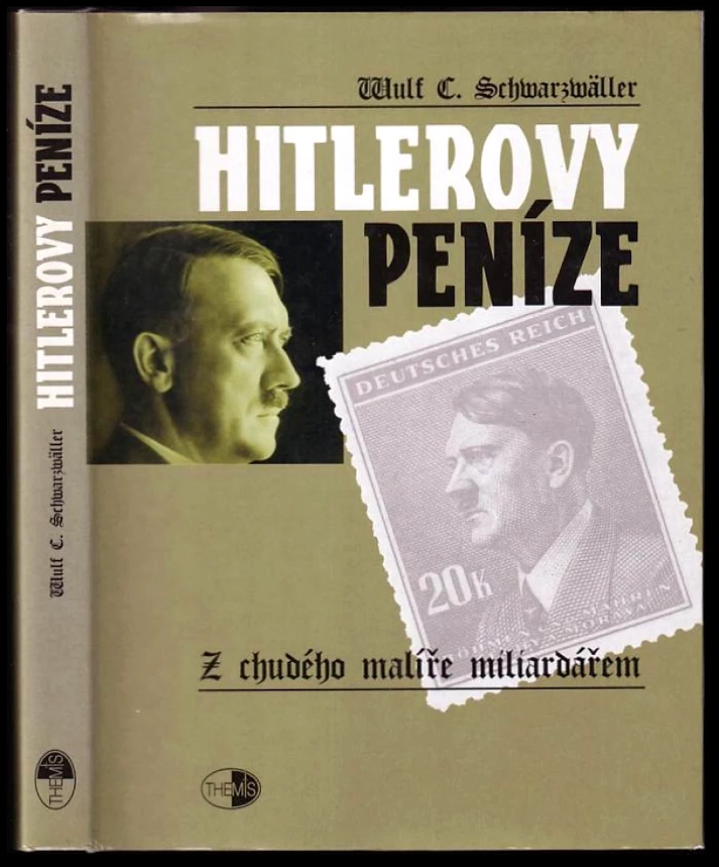 Levně Hitlerovy peníze (Wulf C Schwarzwäller, 2001)