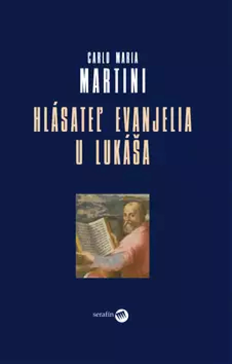 Levně Hlásateľ evanjelia u Lukáša (Carlo Martini,, 2009)