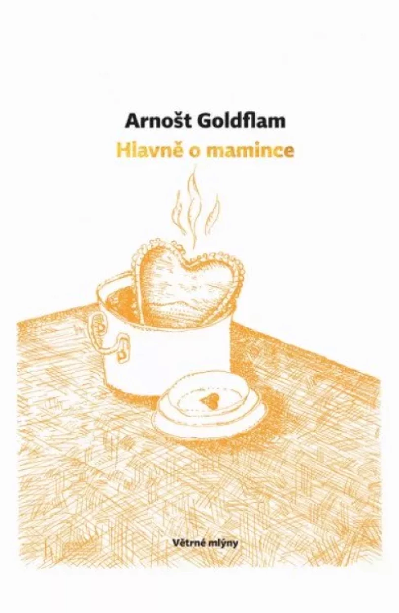 Hlavně o mamince (Arnošt Goldflam, 2021)