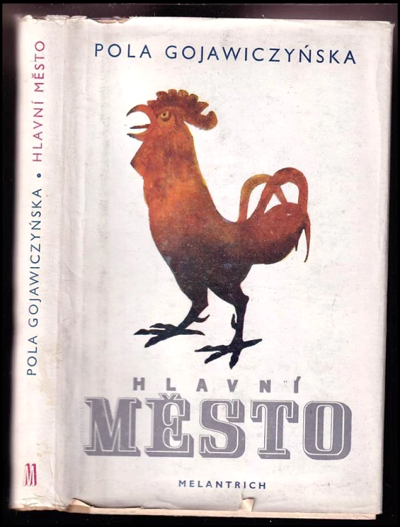 Levně Hlavní město (Pola Gojawiczyńska, 1950)