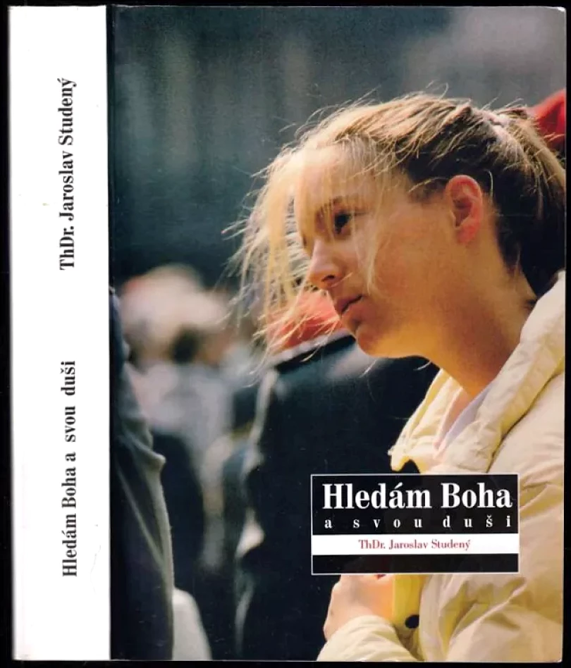 Levně Hledám Boha (Jaroslav Studený, 2004)