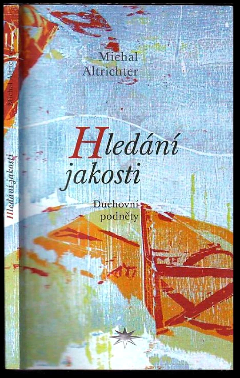 Hledání jakosti (Michal Altrichter, 2017)