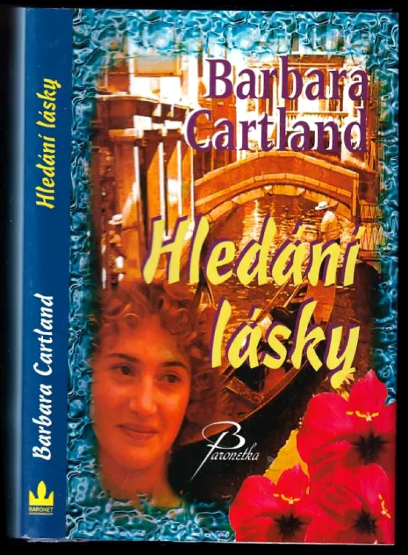 Levně Hledání lásky (Barbara Cartland, 2007)