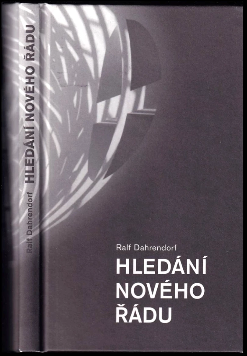 Hledání nového řádu (Ralf Dahrendorf, 2007)