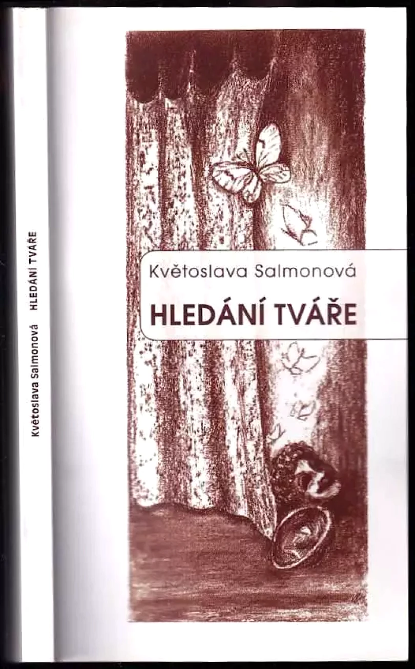 Levně Hledání tváře PODPIS A DEDIKACE KVĚTOSLAVA SALMONOVÁ (Květoslava Salmonová, 2014)