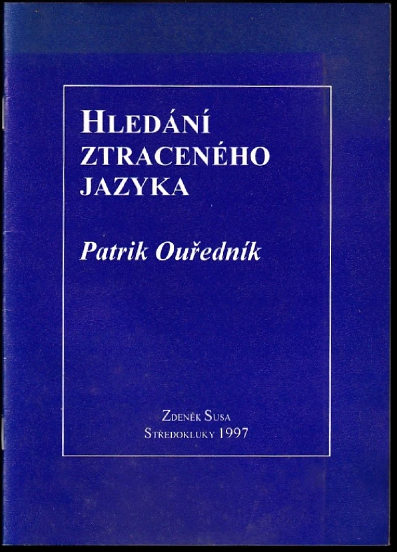 Hledání ztraceného jazyka (Patrik Ouřednik, 1997)