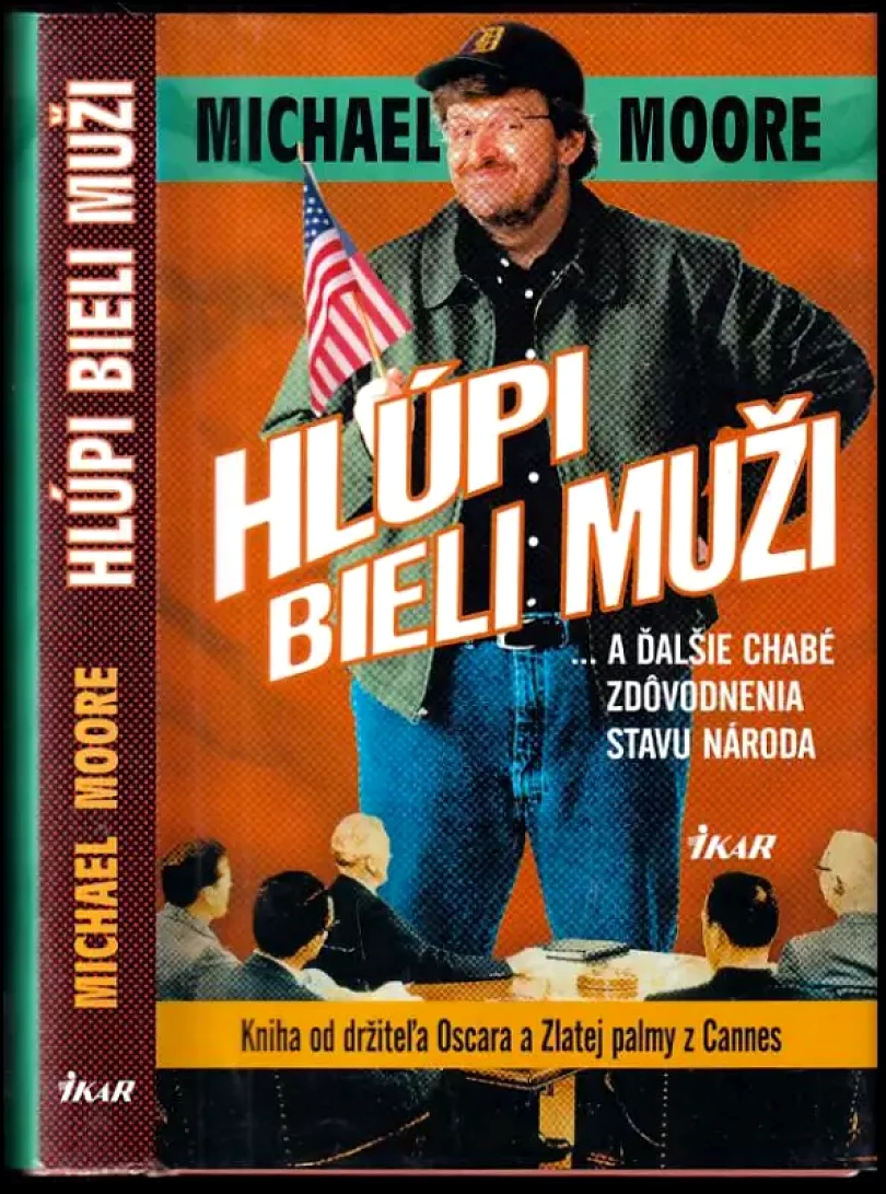 Hlúpi bieli muži (Michael Moore, 2004)