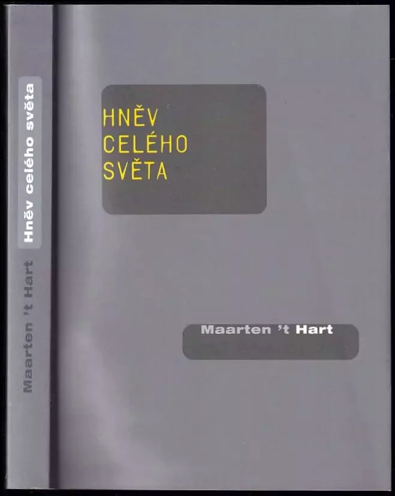 Hněv celého světa (Maarten 't Hart, 2001)