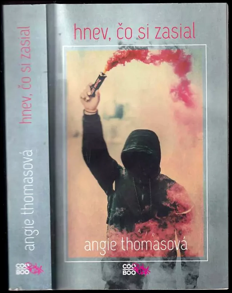 Hnev, čo si zasial (Angie Thomas, 2018)
