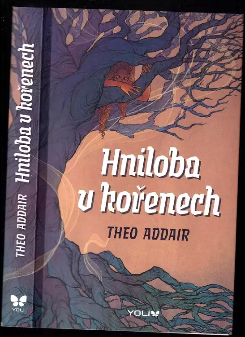 Levně Hniloba v kořenech (Theo Addair, 2021)