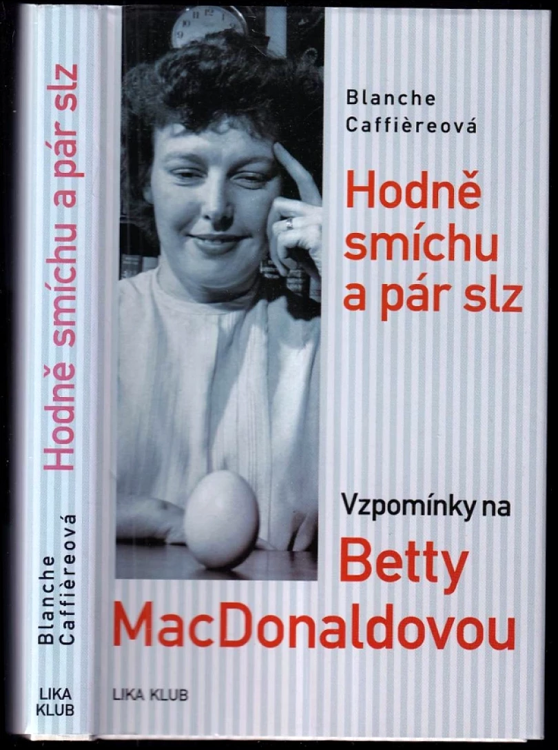 Levně Hodně smíchu a pár slz (Blanche Hamilton Caffiere, 2010)