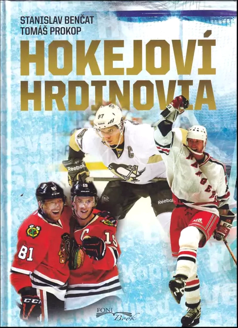 Hokejoví hrdinovia (Stanislav Benčat, 2016)