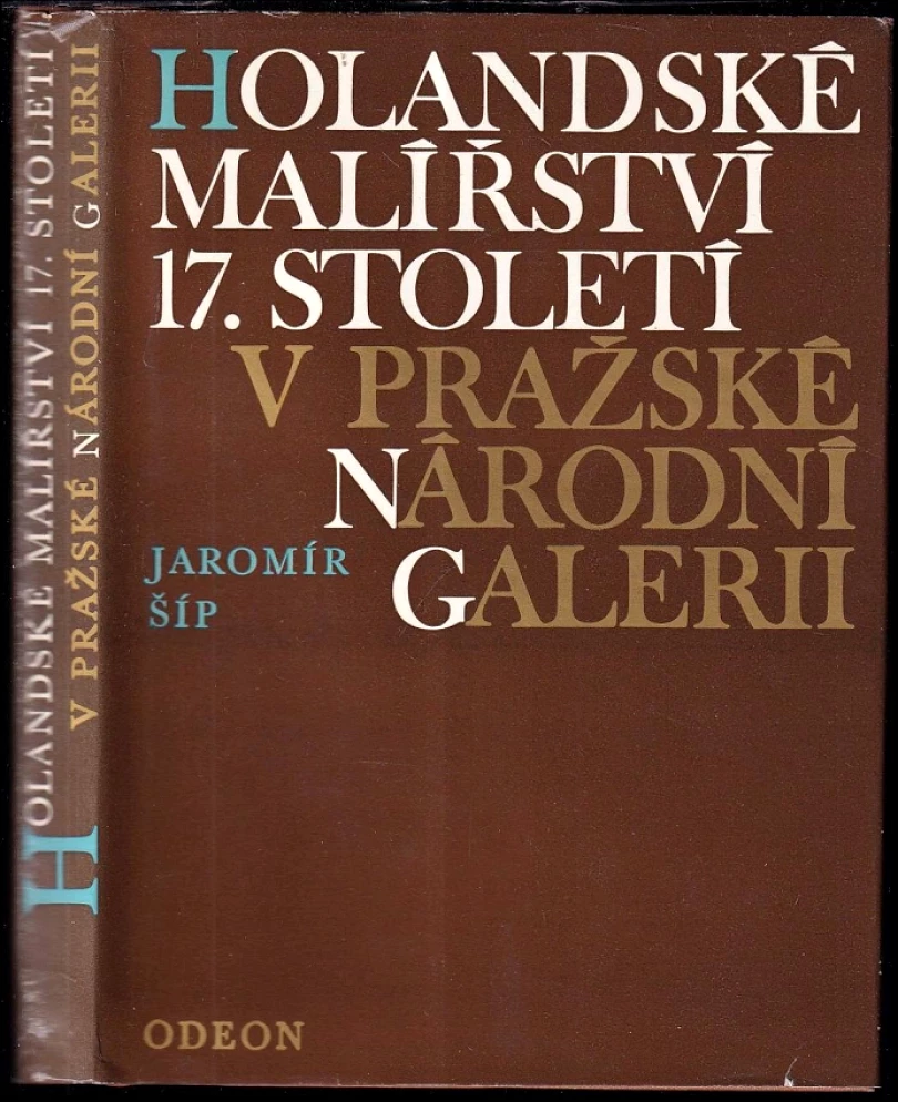 Holandské malířství 17. století v pražské Národní galerii (Jaromír Šíp, 1976)