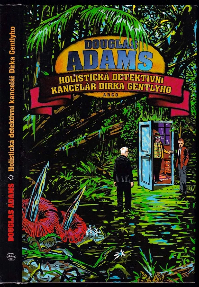 Holistická detektivní kancelář Dirka Gentlyho (Douglas Adams, 1997)