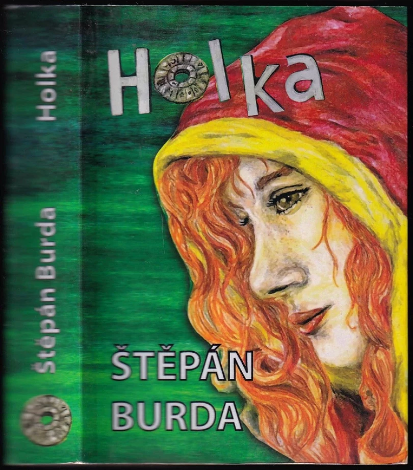 Levně Holka DEDIKACE ŠTĚPÁN BURDA (Štěpán Burda, 2016)