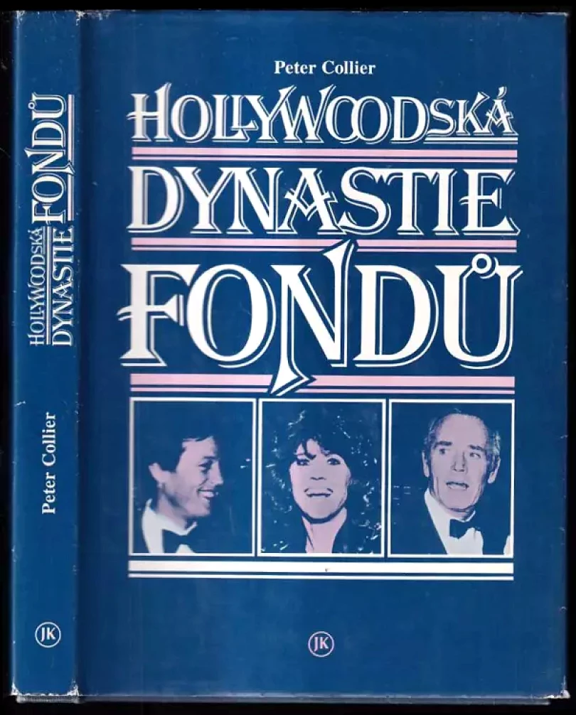 Levně Hollywoodská dynastie Fondů (Peter Collier, 1993)