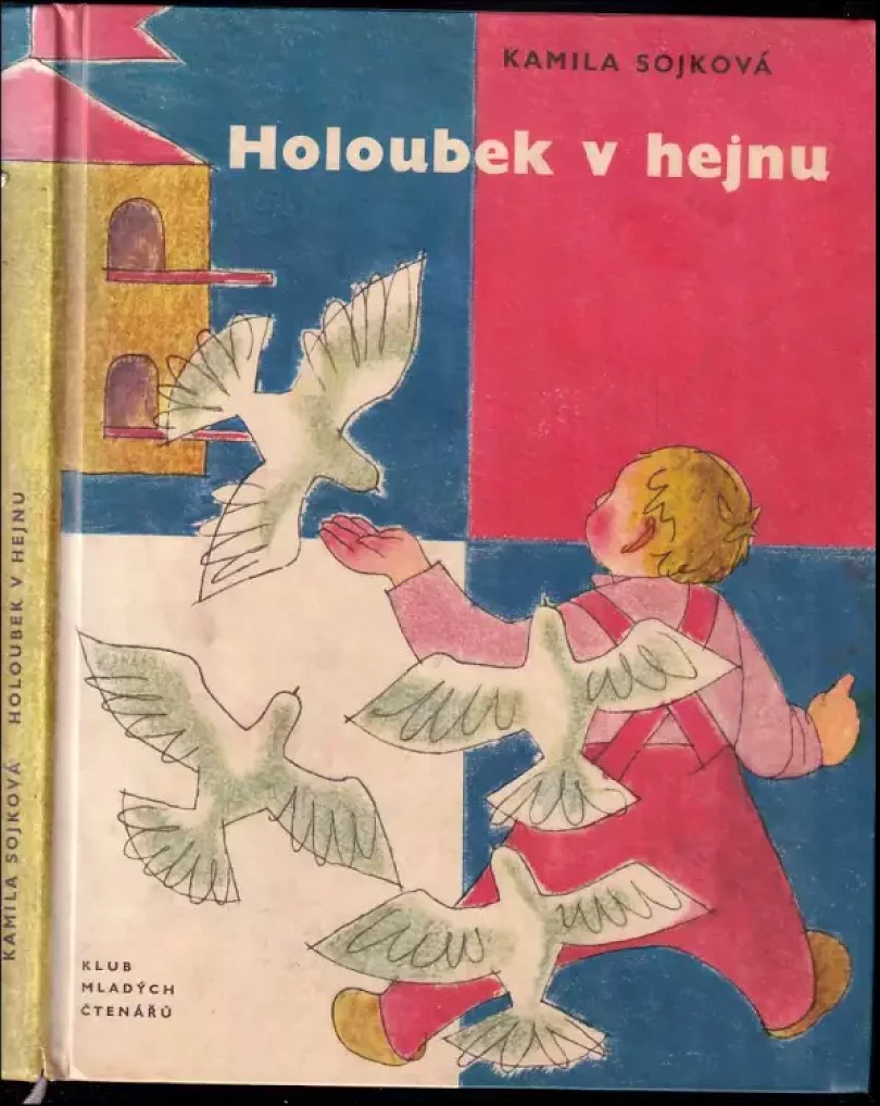 Levně Holoubek v hejnu (Kamila Sojková, 1965)
