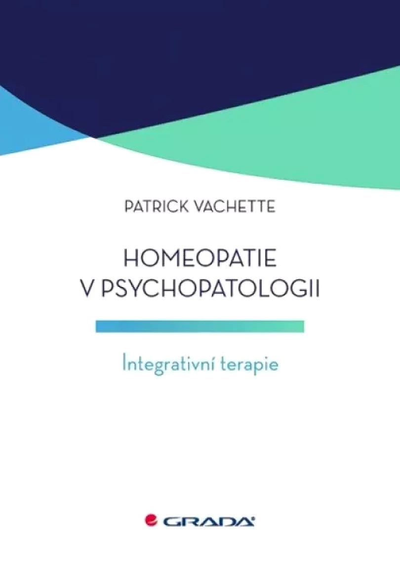 Homeopatie v psychopatologii (Patrick Vachette, 2021)