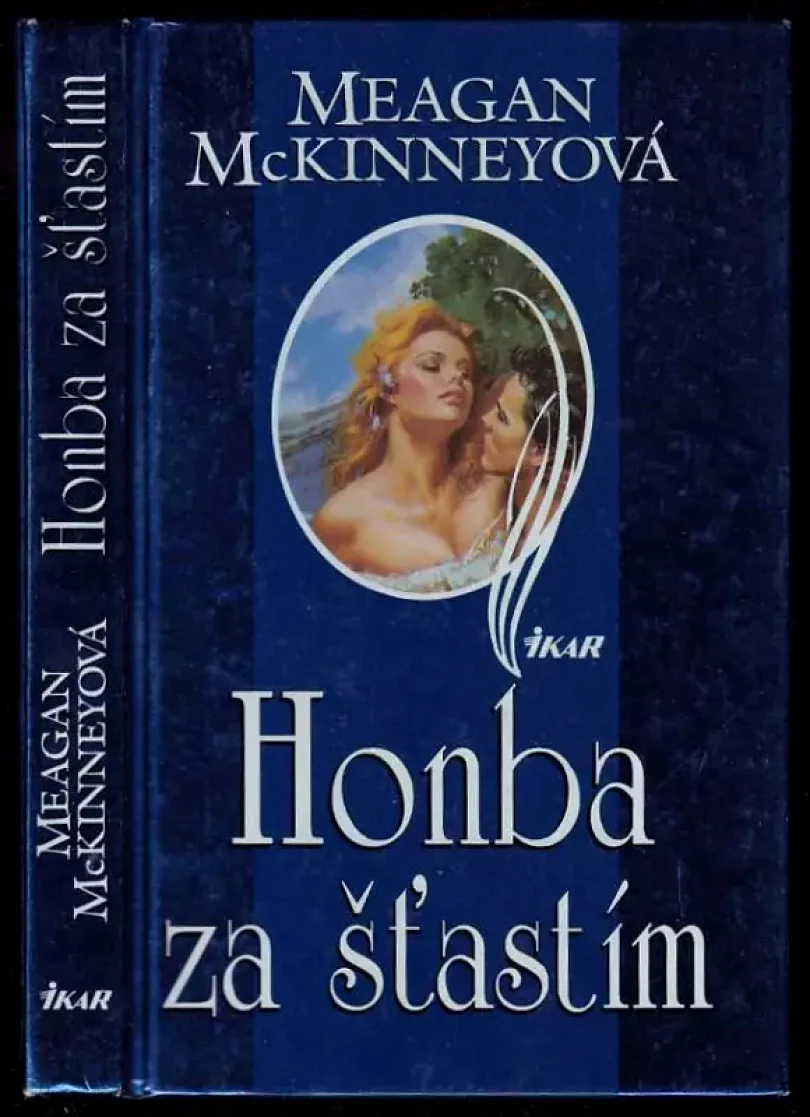 Levně Honba za šťastím (Meagan McKinney, 2000)