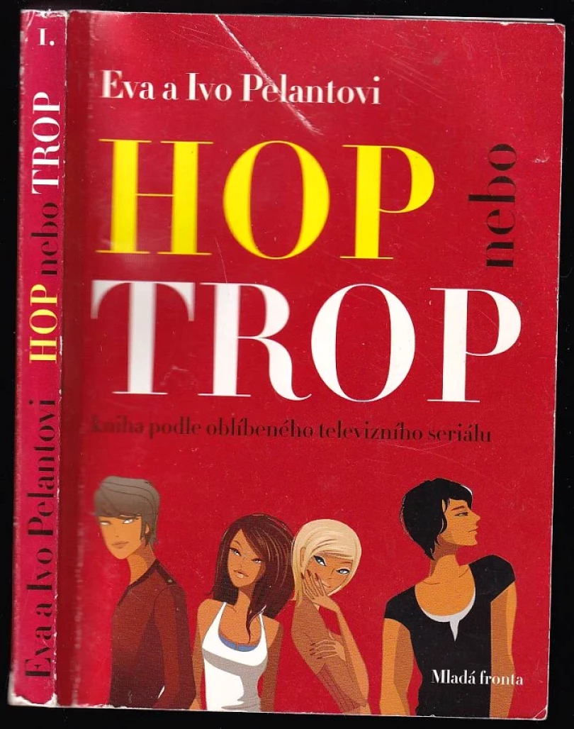 Hop nebo trop (Ivo Pelant, 2009)