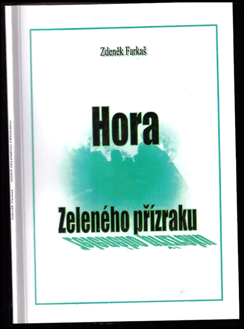 Hora Zeleného přízraku (Zdeněk Farkaš, 2009)