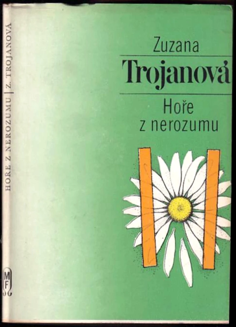 Hoře z nerozumu (Zuzana Trojanová-Úlehlová, 1980)